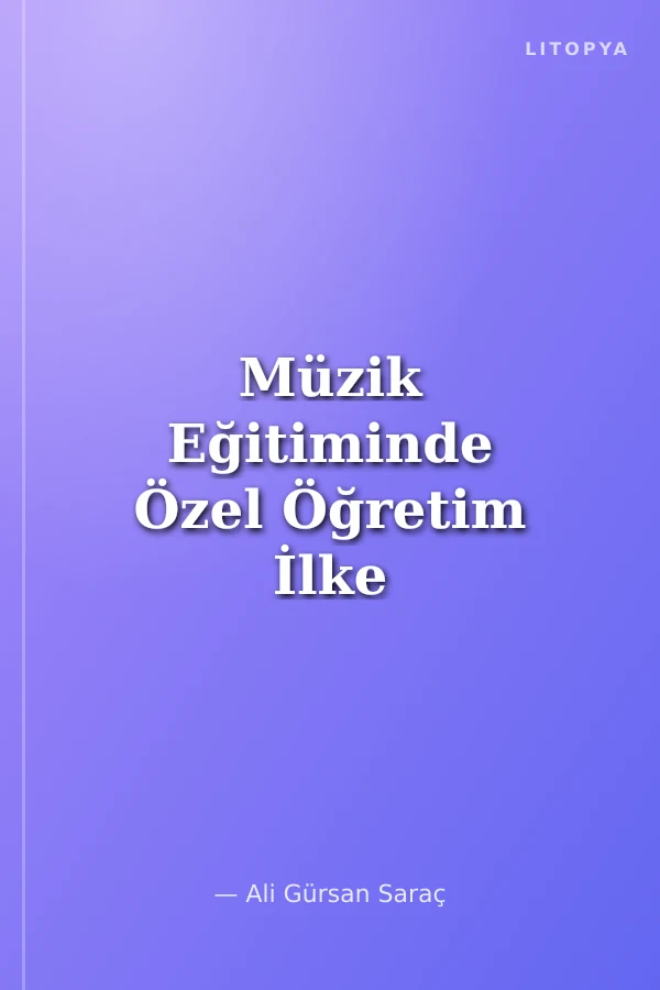 Müzik Eğitiminde Özel Öğretim İlke Yöntem ve Teknikleri 1 (CD İlaveli)