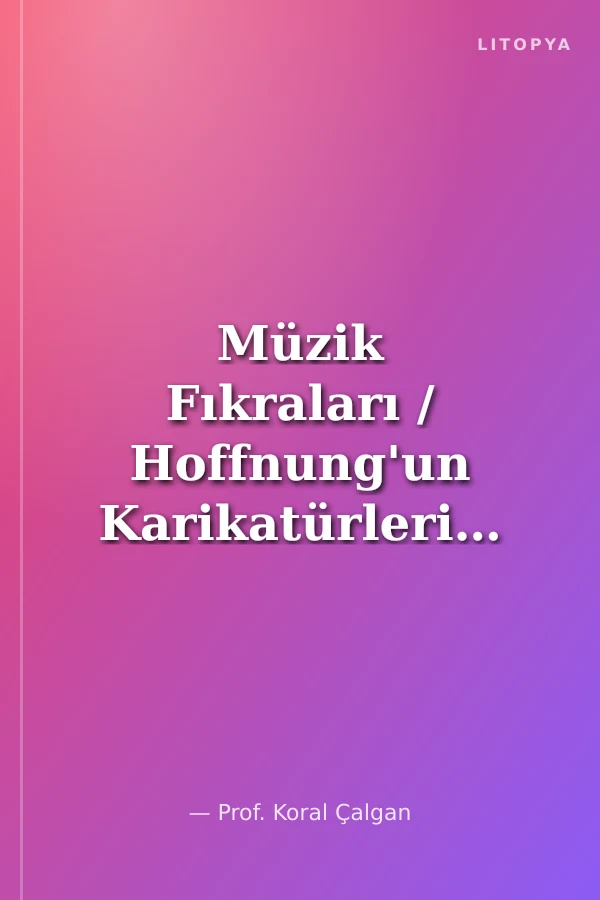 Müzik Fıkraları / Hoffnung'un Karikatürleriyle