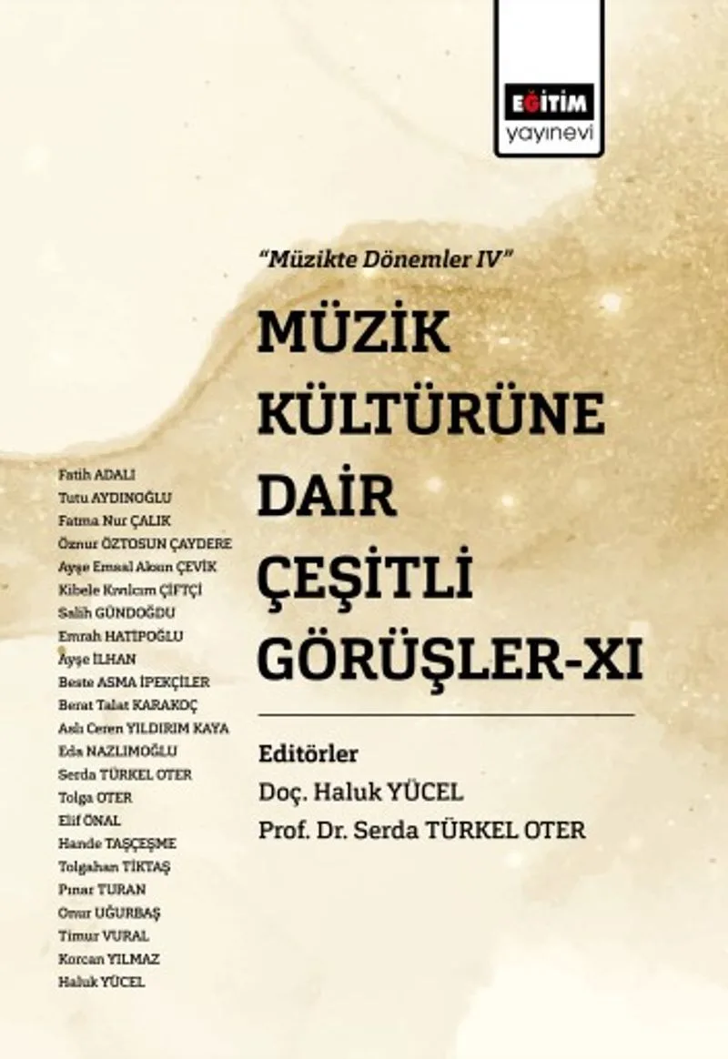 Müzik Kültürüne Dair Çeşitli Görüşler XI