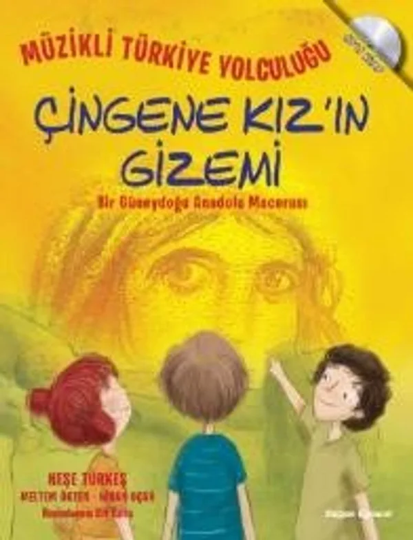 Müzikli Türkiye Yolculuğu - Çingene Kız'ın Gizemi Bir Güney Doğu Macerası