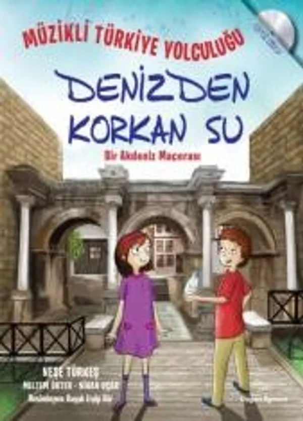 Müzikli Türkiye Yolculuğu - Denizden Korkan Su Bir Akdeniz Macerası