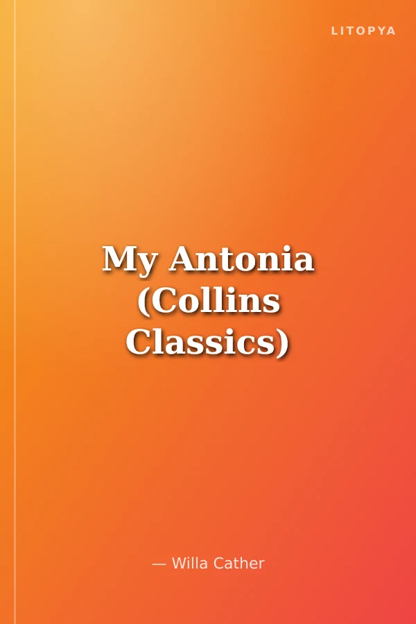 My Antonia (Collins Classics)