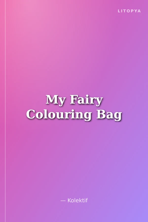 My Fairy Colouring Bag