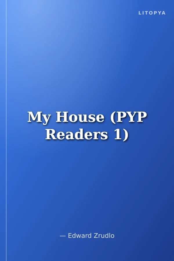 My House (PYP Readers 1)