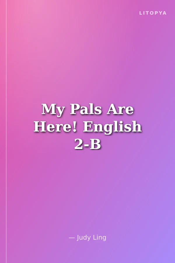 My Pals Are Here! English 2-B