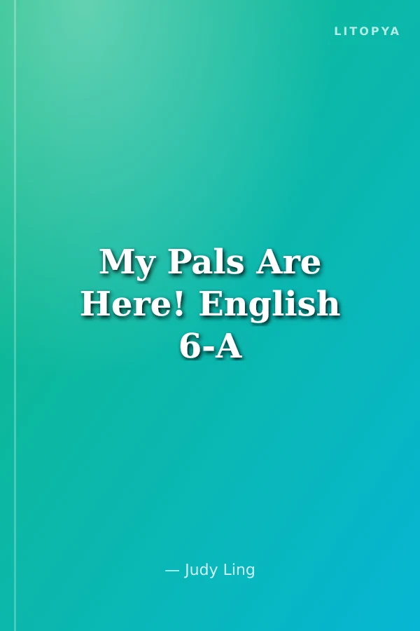 My Pals Are Here! English 6-A