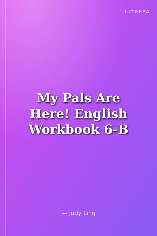 My Pals Are Here! English Workbook 6-B
