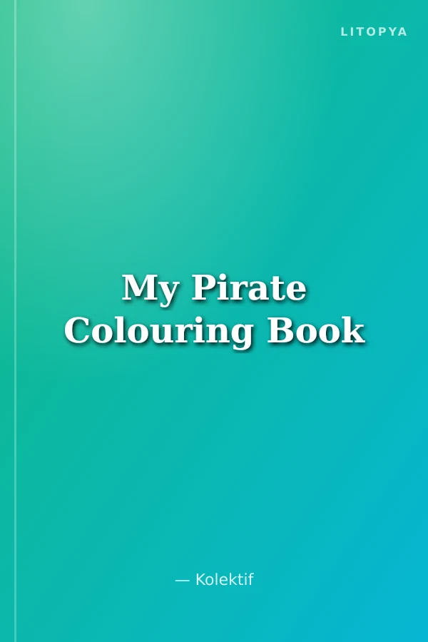 My Pirate Colouring Book