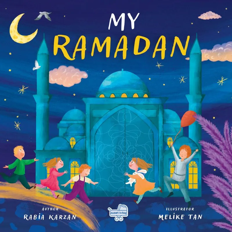 My Ramadan &ldquo;İngilizce Benim İçin Ramazan&rdquo; (Pencereli Kitap)