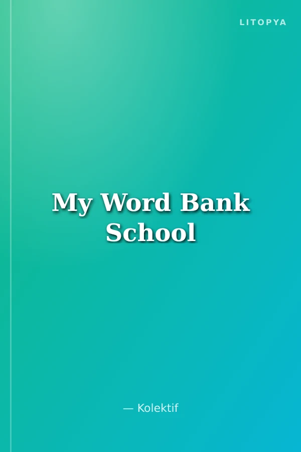 My Word Bank School