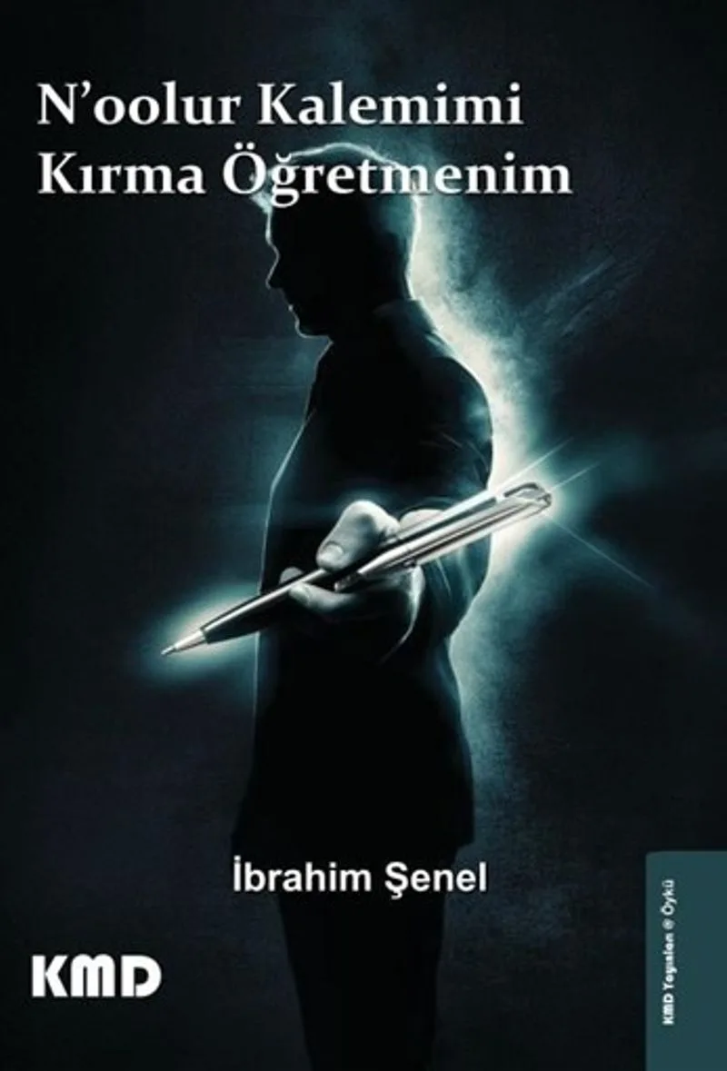 N'oolur Kalemimi Kırma Öğretmenim
