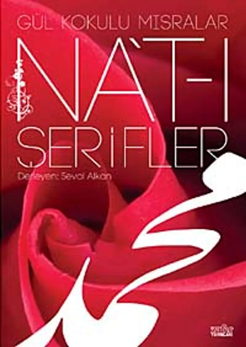 Na't-ı Şerifler Gül Kokulu Mısralar