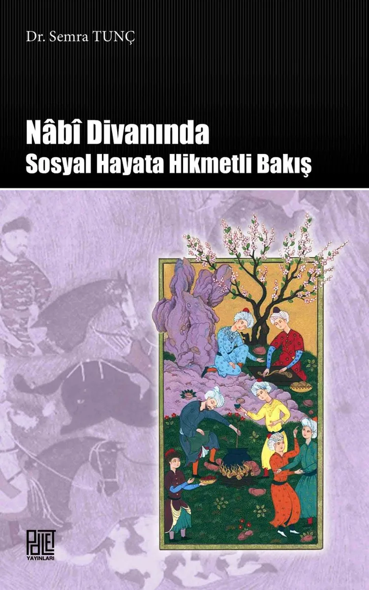 Nabi Divanında Sosyal Hayata Hikmetli Bakış