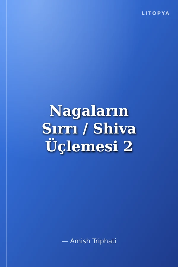 Nagaların Sırrı / Shiva Üçlemesi 2