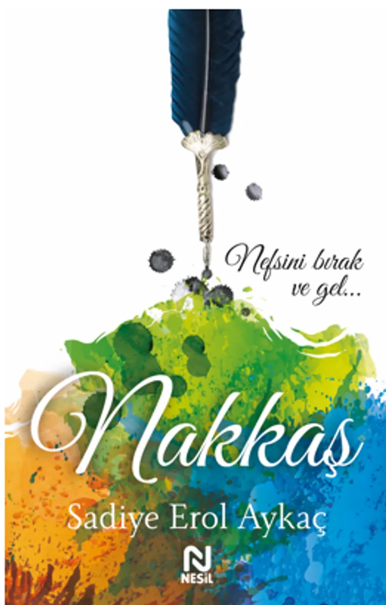 Nakkaş / &ldquo;Bir Şah-ı Nakşibend Romanı...&rdquo;