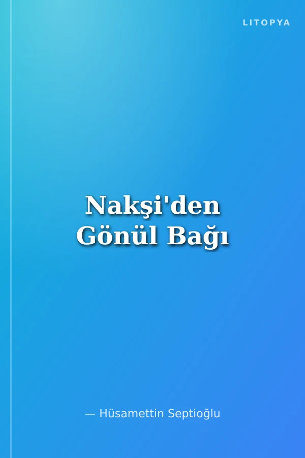 Nakşi'den Gönül Bağı