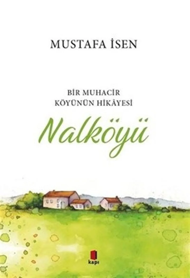 Nalköyü Bir muhacir Köyünün Hikayesi