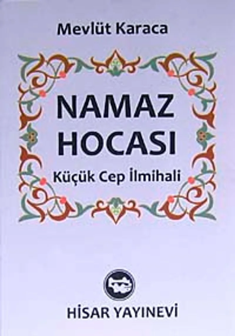 Namaz Hocası Küçük Cep İlmihali