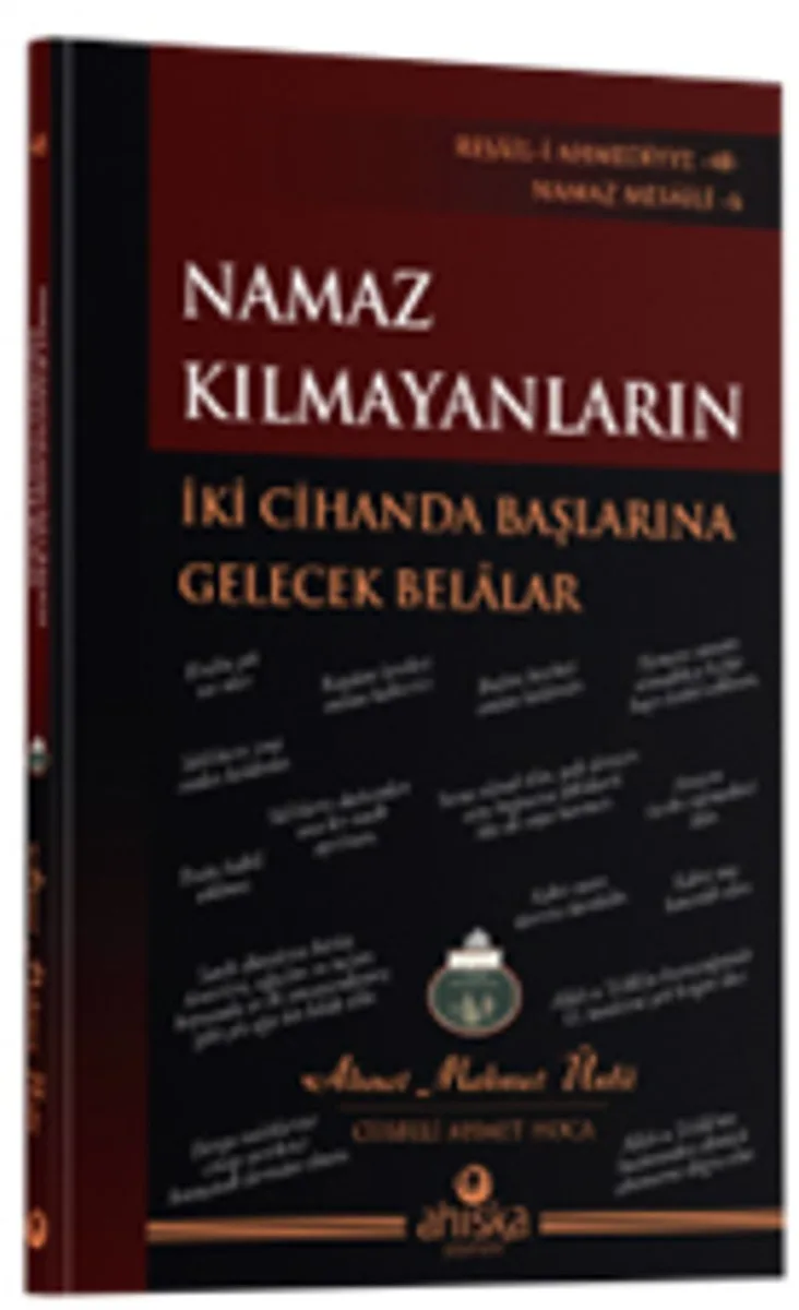 Namaz Kılmayanların İki Cihanda Başlarına Gelecek Belalar