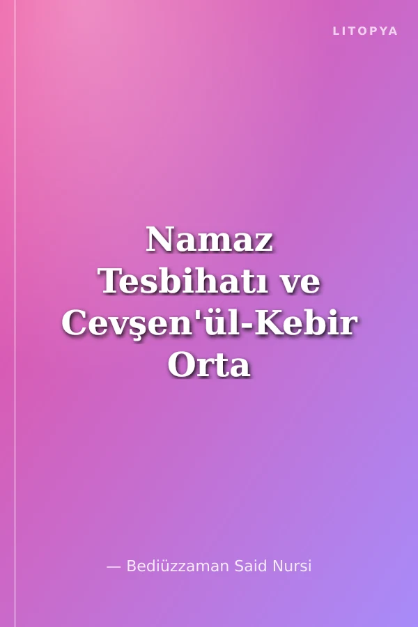 Namaz Tesbihatı ve Cevşen'ül-Kebir Orta Boy(Arapça) (Kod:01476)