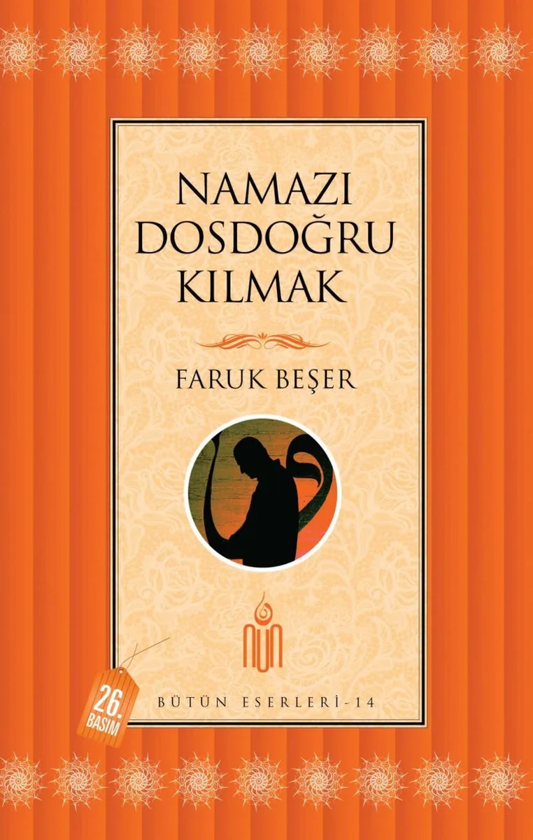 Namazı Dosdoğru Kılmak