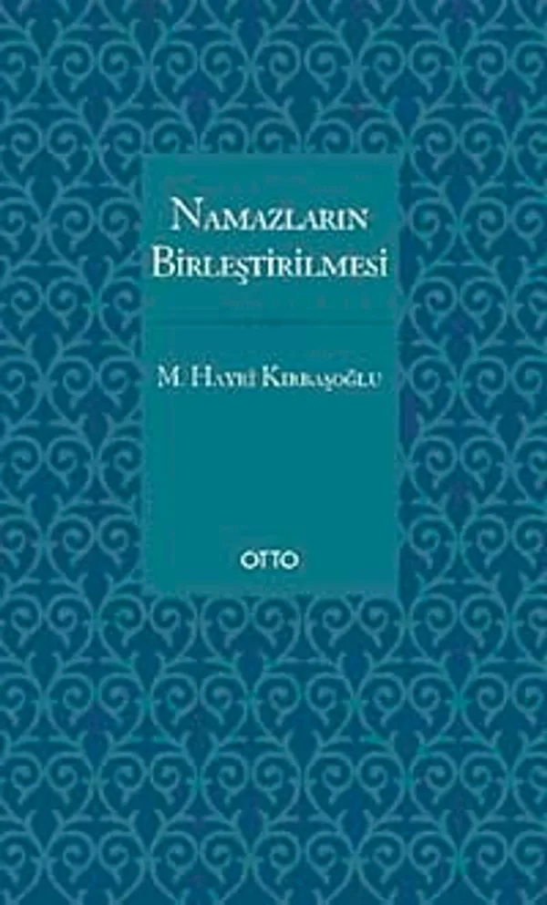 Namazların Birleştirilmesi