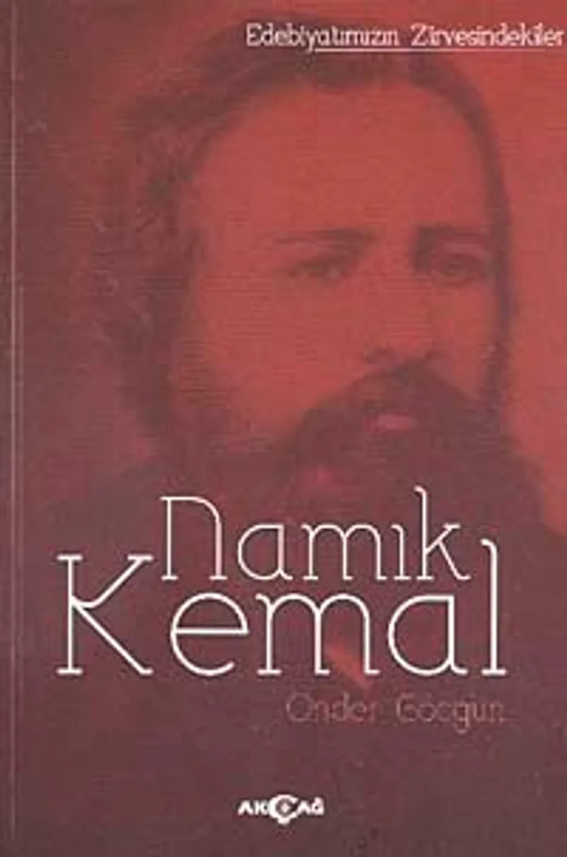 Namık Kemal / Edebiyatımızın Zirvesindekiler