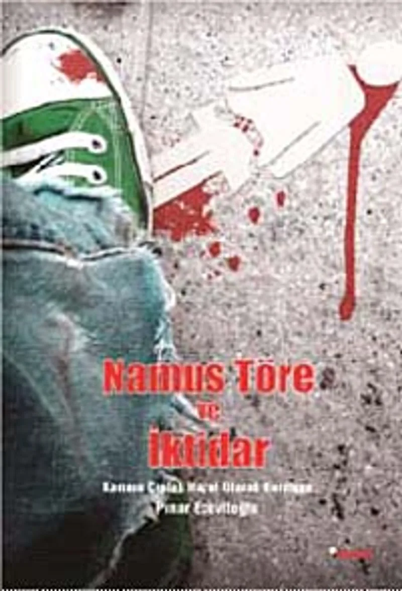 Namus, Töre ve İktidar