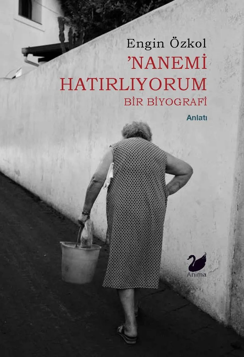 Nanemi Hatırlıyorum Bir Biyografi