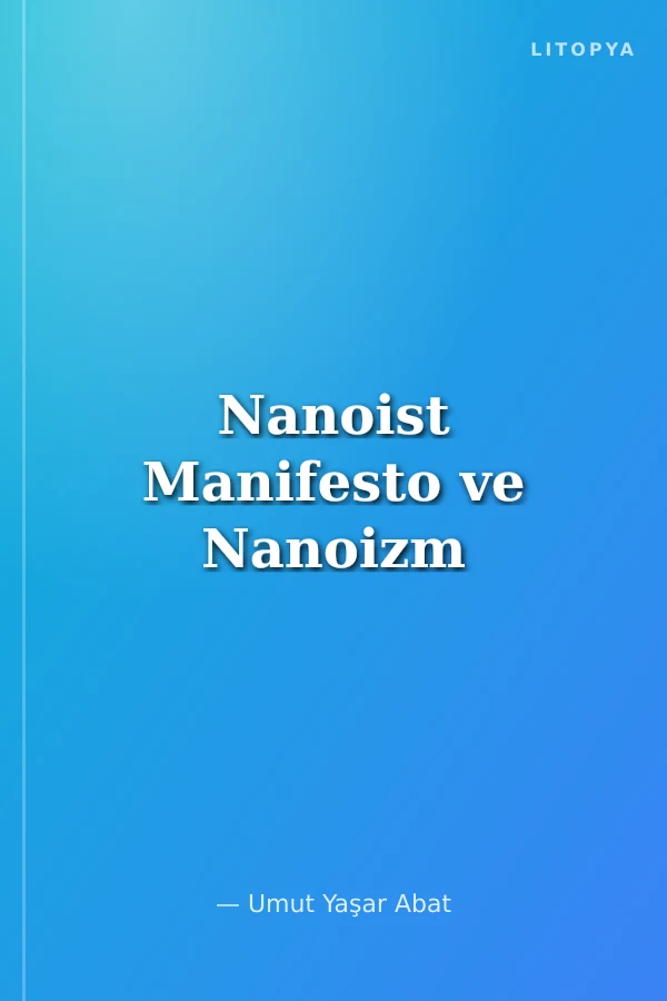 Nanoist Manifesto ve Nanoizm