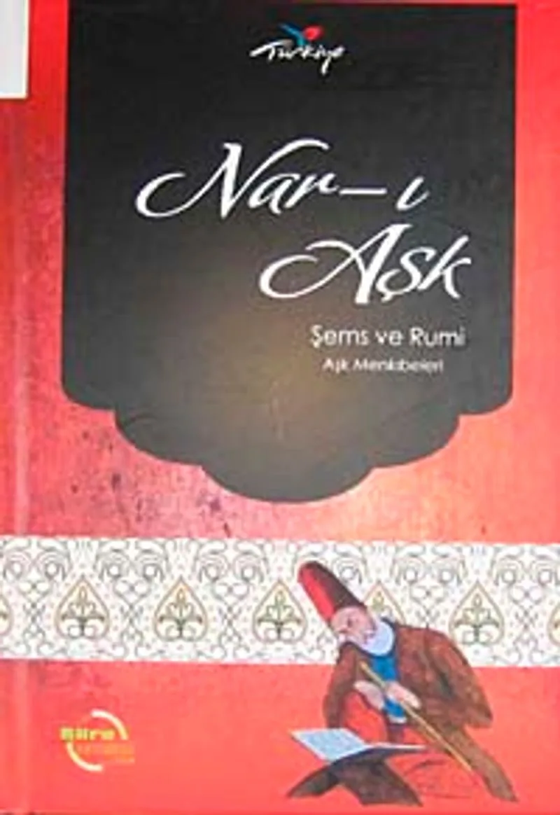Nar-ı Aşk Şems ve Rumi