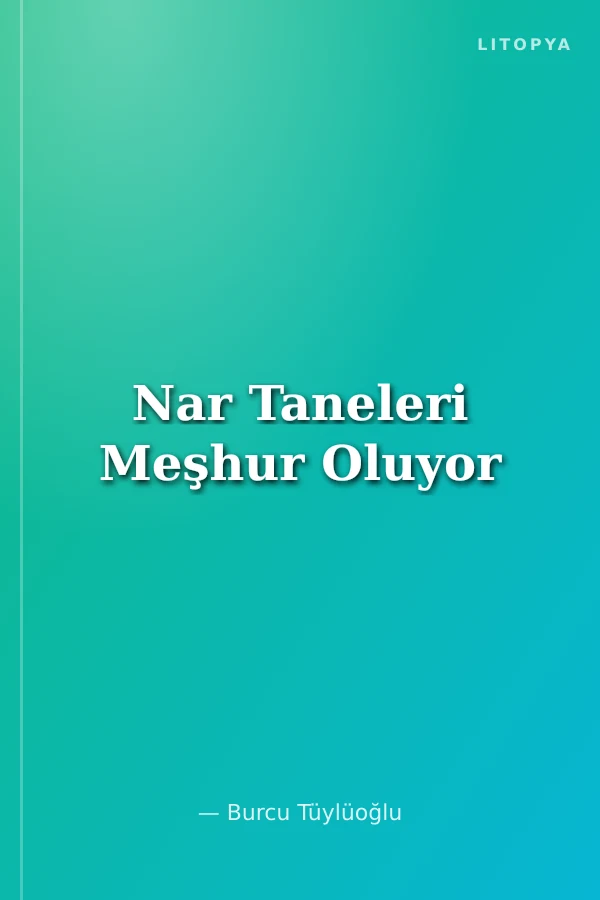 Nar Taneleri Meşhur Oluyor