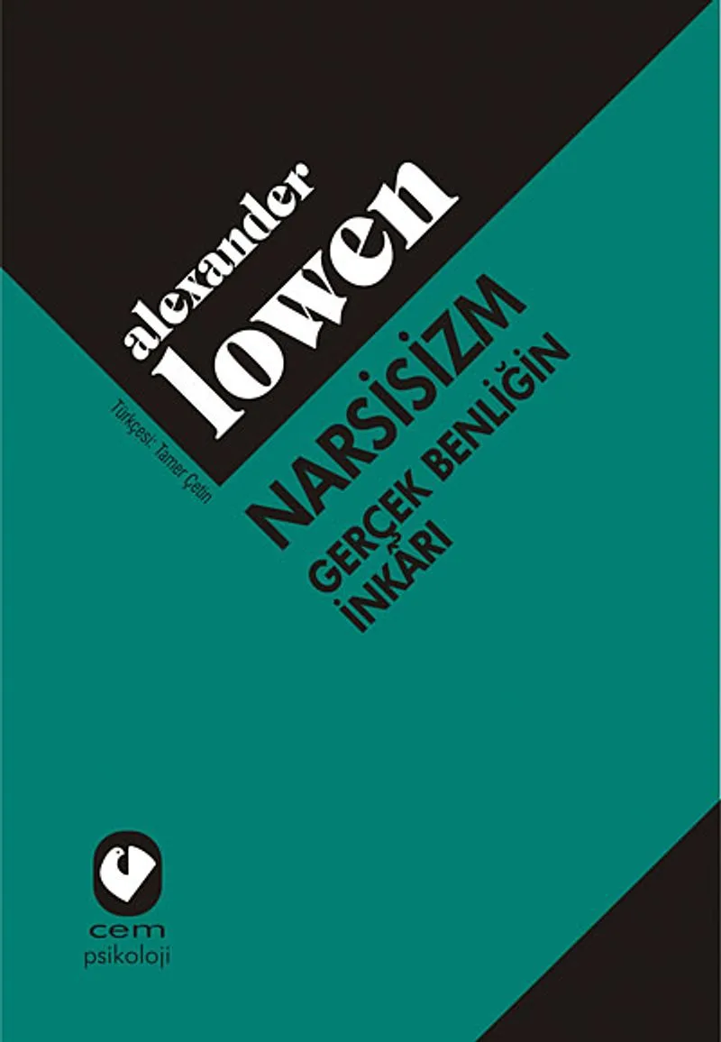Narsisizm Gerçek Benliğin İnkarı
