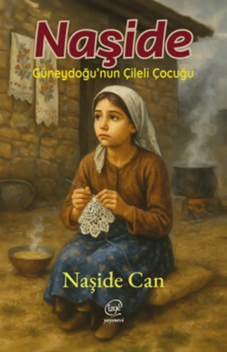 Naşide Güneydoğu'nun Çileli Çocuğu