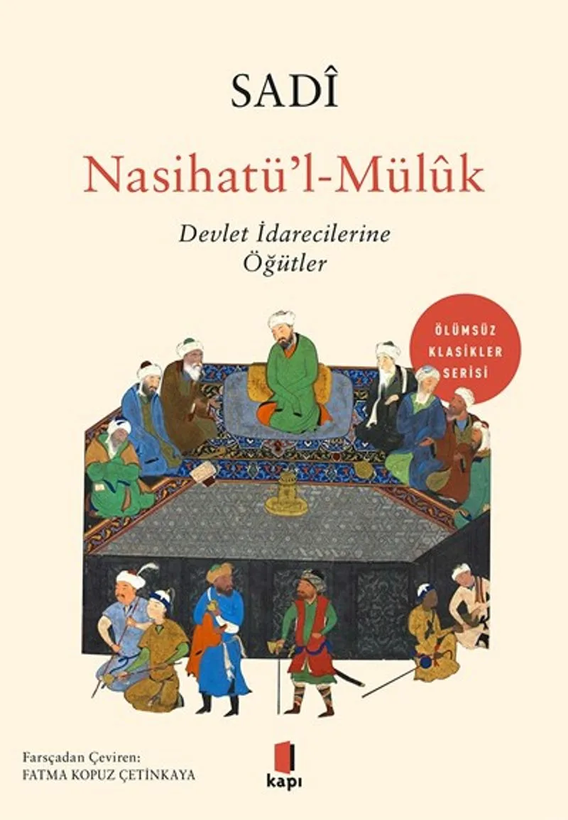 Nasihatü'l-Mül&ucirc;k Devlet İdarecilerine Öğütler