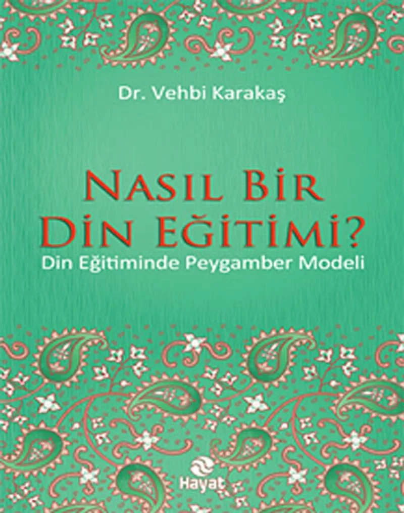Nasıl Bir Din Eğitimi? Din Eğitiminde Peygamber Modeli