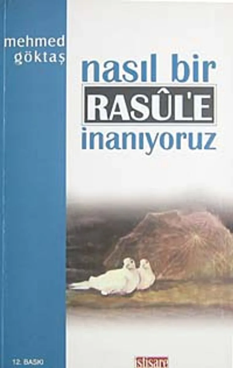 Nasıl Bir Resule İnanıyoruz