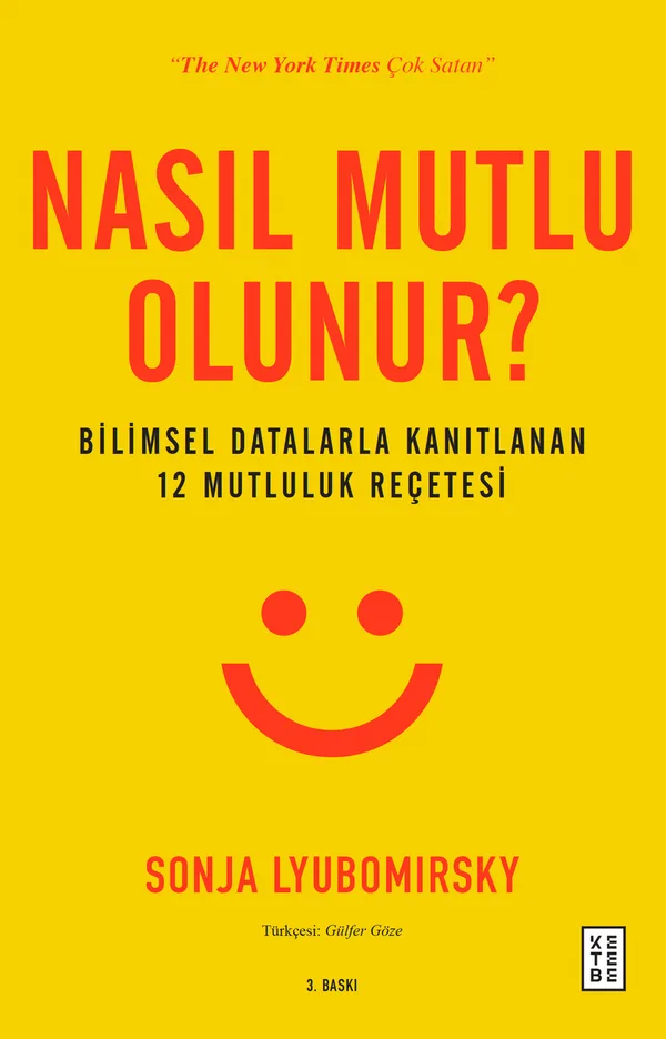 Nasıl Mutlu Olunur? Bilimsel Datalarla Kanıtlanan 12 Mutluluk Reçetesi