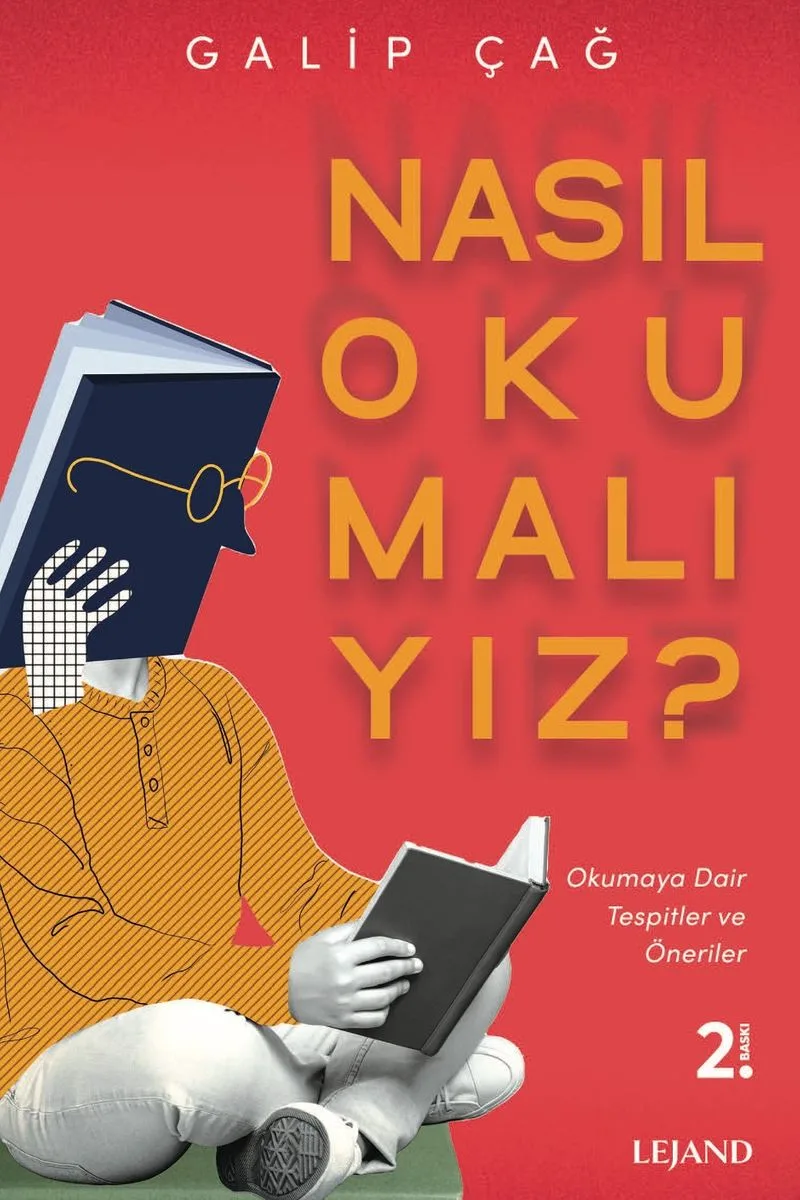 Nasıl Okumalıyız? Okumaya Dair Tespitler ve Öneriler