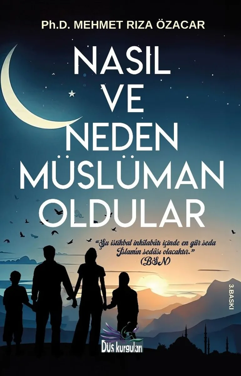 Nasıl ve Neden Müslüman Oldular