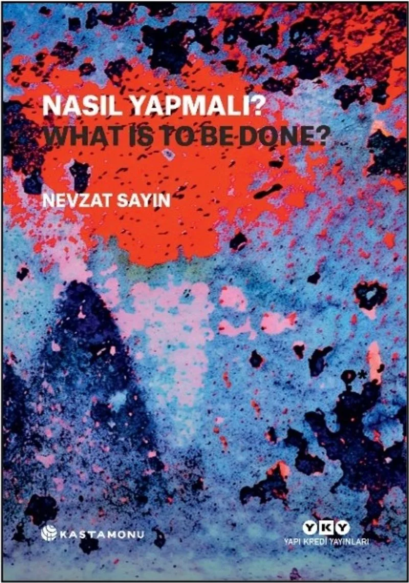 Nasıl Yapmalı? / What Is to Be Done? (Türkçe &ndash; İngilizce)