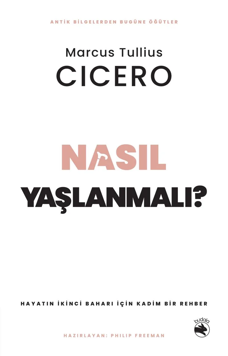 Nasıl Yaşlanmalı? Hayatın İkinci Baharı için Kadim Bir Rehber