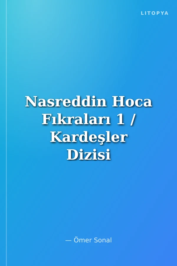 Nasreddin Hoca Fıkraları 1 / Kardeşler Dizisi 40