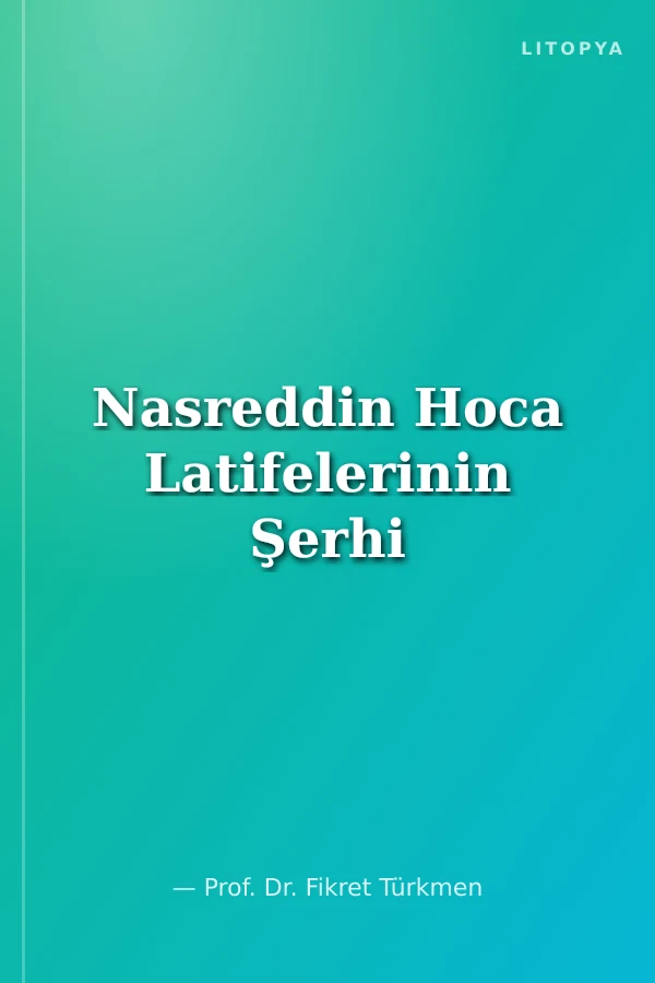 Nasreddin Hoca Latifelerinin Şerhi
