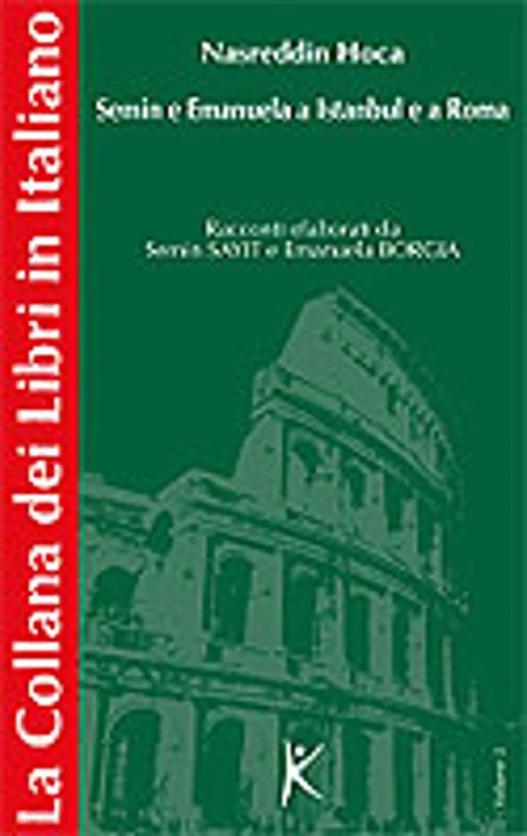 Nasreddin Hoca / Semin e Emanuela a Istanbul e a Roma