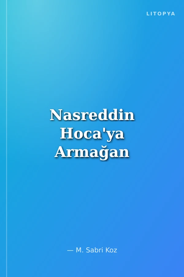 Nasreddin Hoca'ya Armağan