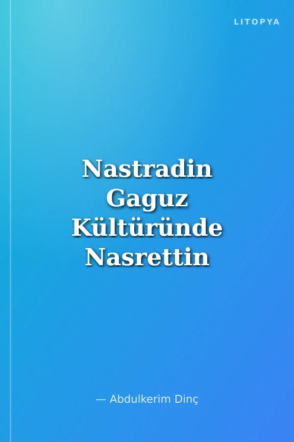 Nastradin Gaguz Kültüründe Nasrettin Hoca