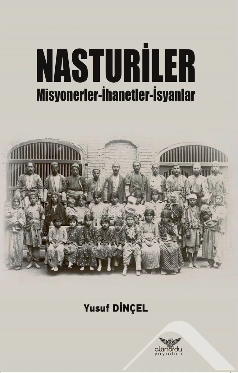 Nasturiler Misyonerler-İhanetler-İsyanlar