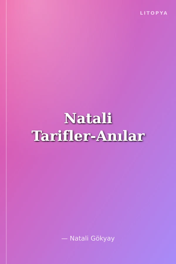 Natali Tarifler-Anılar