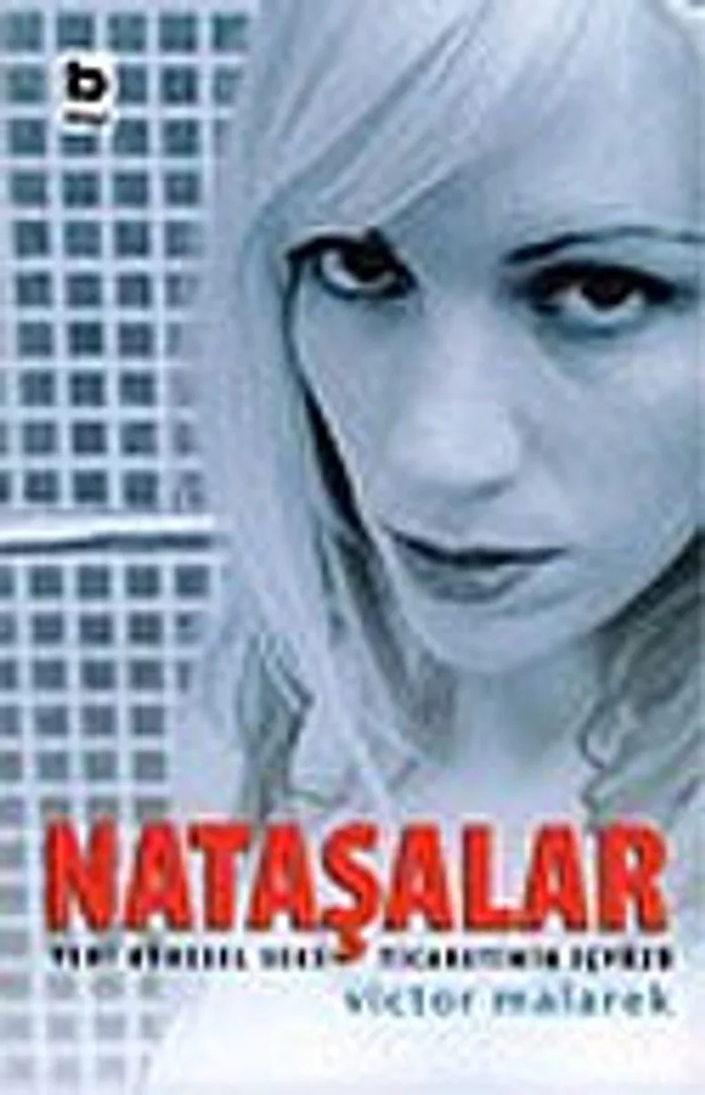 Nataşalar: Yeni Küresel Seks Ticaretinin İçyüzü